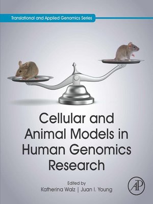 cover image of Cellular and Animal Models in Human Genomics Research
